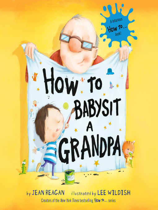 Title details for How to Babysit a Grandpa by Jean Reagan - Available